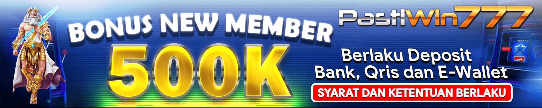 BONUS SPESIAL NEW MEMBER 500K